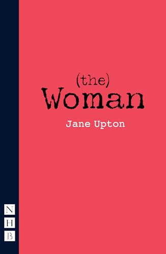 (the) Woman (NHB Modern Plays) von Nick Hern Books