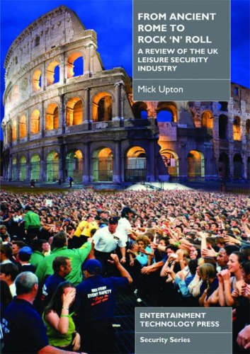 From Ancient Rome to Rock 'n' Roll: A Review of the UK Leisure Security Industry