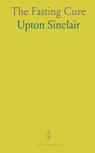 The Fasting Cure von Sothis Press