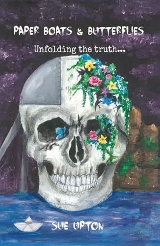 Paper Boats & Butterflies: Unfolding the Truth von BAA Publishing