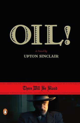 Oil!: There Will Be Blood. A Novel
