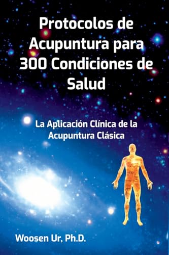 Protocolos De Acupuntura Para 300 Condiciones De Salud Protocolos De Acupuntura Para 300 Condiciones De Salud von Clube de Autores