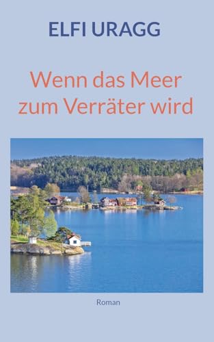 Wenn das Meer zum Verräter wird von BoD – Books on Demand