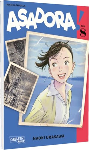 Asadora! 8: Bewegende Lebensgeschichte einer Japanerin vom Ise-Wan-Taifun 1959 bis in die Gegenwart 2020 Asadora! 8: Bewegende Lebensgeschichte einer Japanerin vom Ise-Wan-Taifun 1959 bis in die Gegenwart 2020 von Carlsen Manga