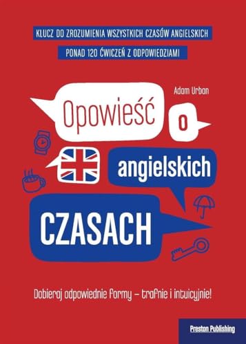 Opowieść o angielskich czasach Opowieść o angielskich czasach von Preston Publishing