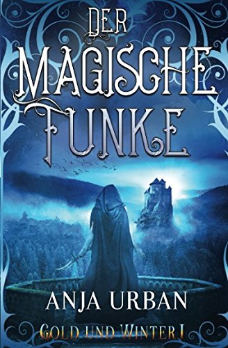 Der magische Funke: Gold und Winter I von Independently published