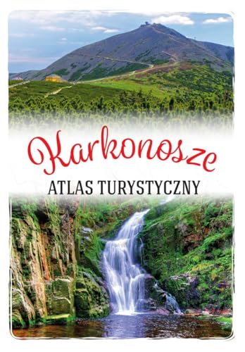 Karkonosze: Atlas turystyczny