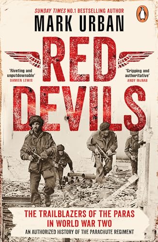 Red Devils: The Trailblazers of the Paras in World War Two von Penguin
