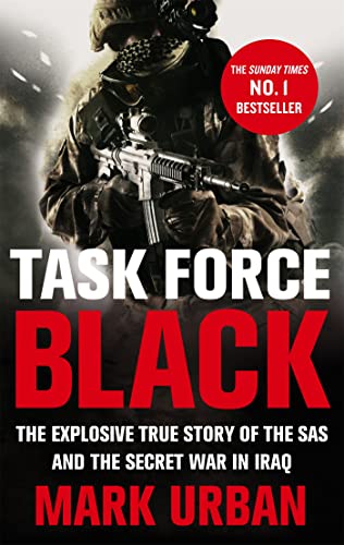 Task Force Black: The explosive true story of the SAS and the secret war in Iraq von Abacus