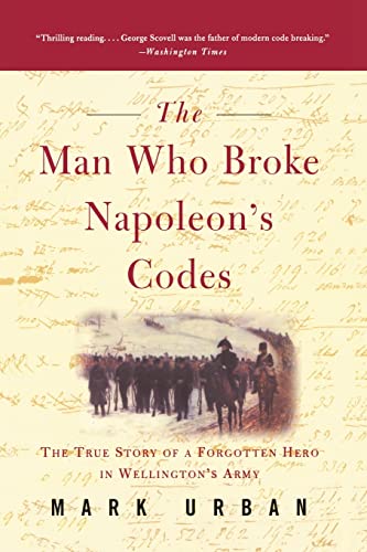 The Man Who Broke Napoleon's Codes The Man Who Broke Napoleon's Codes