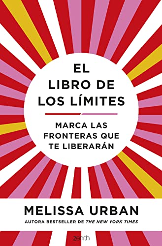 El libro de los límites: Marca las fronteras que te liberarán (Autoayuda y superación)
