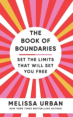 The Book of Boundaries: Set the limits that will set you free von Vermilion