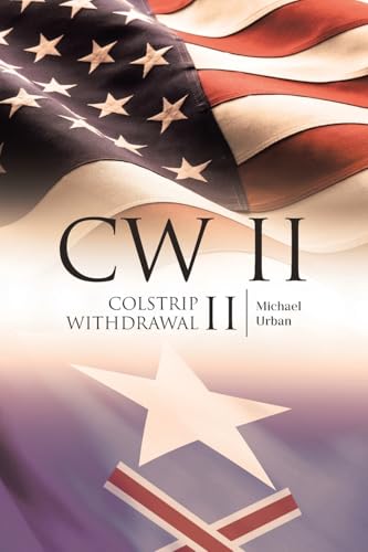 Cw II: Colstrip Withdrawal II von Covenant Books