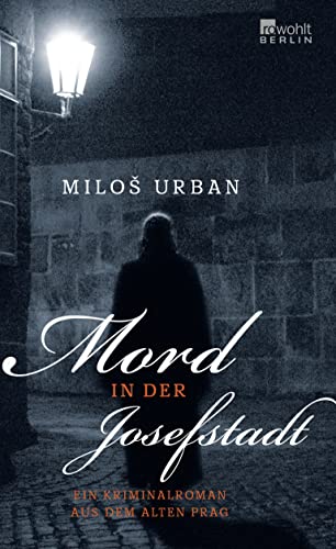Mord in der Josefstadt: Ein Kriminalroman aus dem alten Prag Mord in der Josefstadt: Ein Kriminalroman aus dem alten Prag