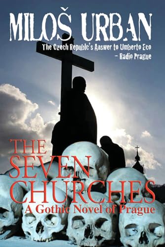 Seven Churches, The: A Gothic Novel of Prague