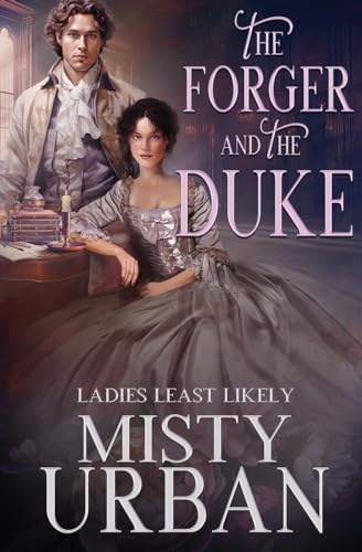 The Forger and the Duke (Ladies Least Likely, Band 2) von Oliver-Heber Books