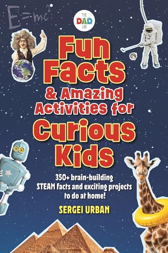Fun Facts & Amazing Activities for Curious Kids: Includes 300+ Brain-building Steam Facts and 8 Exciting Projects (Dad Lab) von Media Lab Books