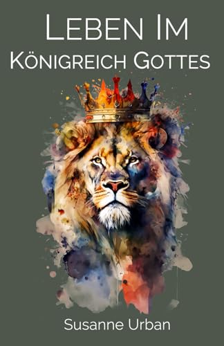 Leben im Königreich Gottes
