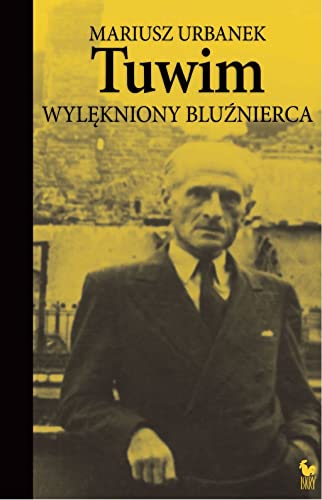 Tuwim Wylękniony bluźnierca Tuwim Wylękniony bluźnierca von Iskry