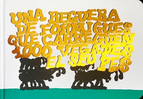 Una reguera de formigues que carreguen 1000 vegades el seu pes (Llibres espaterrants, Band 4) von Editorial Barrett