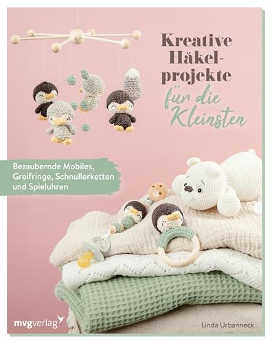 Kreative Häkelprojekte für die Kleinsten: Bezaubernde Mobiles, Greifringe, Schnullerketten und Spieluhren. Verschiedene Themenwelten für Babys häkeln: ... Lama, Exotische Vogelparty, Wald, Maritim von MVG Moderne Vlgs. Ges.
