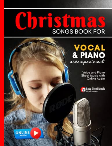 Christmas Songs Book for Vocal and Piano Accompaniment: Low Voice and Easy Jazz Piano Sheet Music I Online Accompaniment I Arrangements for Intermediate Pianists I Chords I Lyric Christmas Songs Book for Vocal and Piano Accompaniment: Low Voice and Easy Jazz Piano Sheet Music I Online Accompaniment I Arrangements for Intermediate Pianists I Chords I Lyric