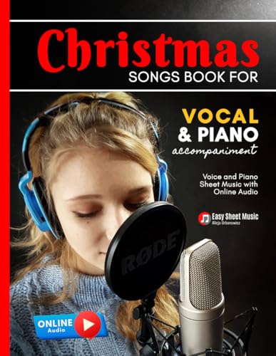 Christmas Songs Book for Vocal and Piano Accompaniment: Low Voice and Easy Jazz Piano Sheet Music I Online Accompaniment I Arrangements for Intermediate Pianists I Chords I Lyric Christmas Songs Book for Vocal and Piano Accompaniment: Low Voice and Easy Jazz Piano Sheet Music I Online Accompaniment I Arrangements for Intermediate Pianists I Chords I Lyric