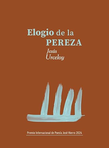 Elogio de la pereza (Un pájaro de niebla, Band 3) von Ya lo dijo Casimiro Parker