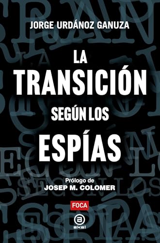La Transición según los espías (Investigación, Band 200)