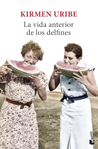 La vida anterior de los delfines (Novela) von Booket