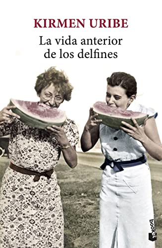 La vida anterior de los delfines (Novela) von Booket