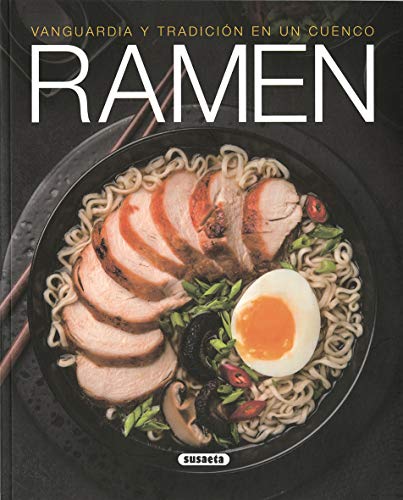 Ramen. Vanguardia y tradición en un cuenco (El Rincón Del Paladar)