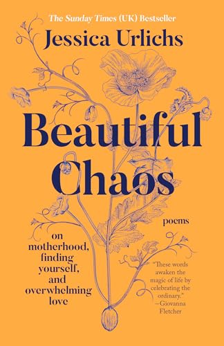 Beautiful Chaos: On Motherhood, Finding Yourself, and Overwhelming Love von G.P. Putnam's Sons