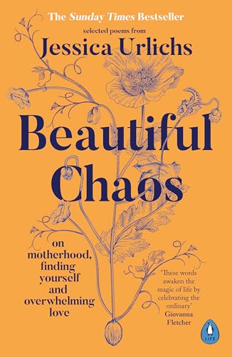 Beautiful Chaos: On Motherhood, Finding Yourself and Overwhelming Love von Penguin Life