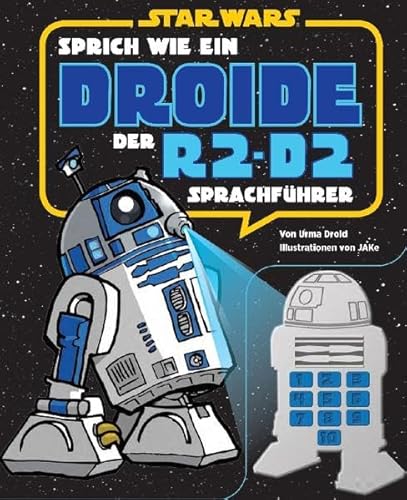 STAR WARS Sprich wie ein Droide: Der R2-D2-Sprachführer, Buch mit Soundkonsole