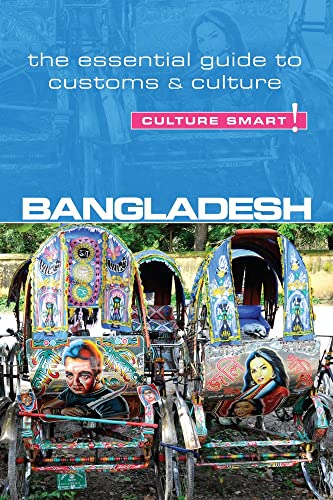 Bangladesh - Culture Smart!: The Essential Guide to Customs & Culture von Kuperard