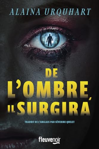 De l'ombre, il surgira De l'ombre, il surgira