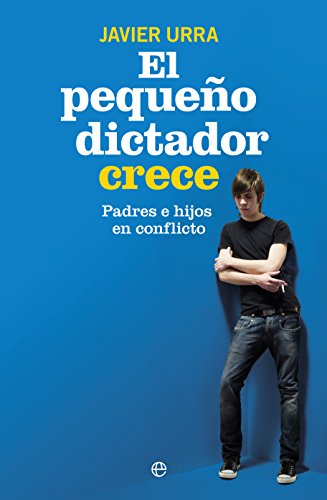 El pequeño dictador crece : padres e hijos en coflicto (Psicología y salud) von LA ESFERA DE LOS LIBROS, S.L.