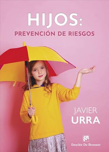 Hijos: prevención de riesgos (AMAE) von Desclée De Brouwer