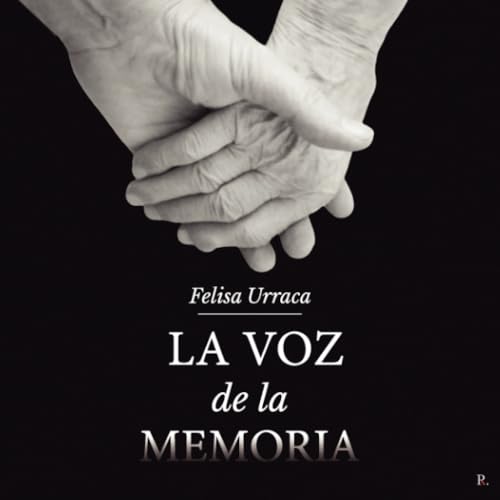 La voz de la memoria La voz de la memoria von Punto Rojo Libros S.L.