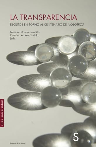 La transparencia: Escritos en torno al centenario de Nosotros (Sílex Universidad) von SÍLEX EDICIONES, S.L.