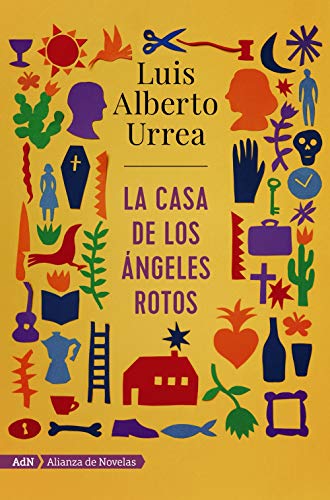 La Casa de Los Angeles Rotos (AdN Alianza de Novelas) von Alianza