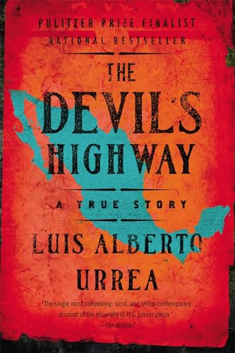 The Devil's Highway: A True Story von Back Bay Books