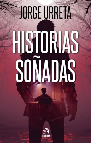 Historias soñadas von Editorial Titanium