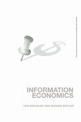 Information Economics (Routledge Advanced Texts in Economics and Finance)