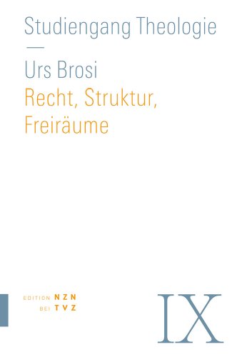 Recht, Strukturen, Freiräume: Kirchenrecht (Studiengang Theologie) von Theologischer Verlag
