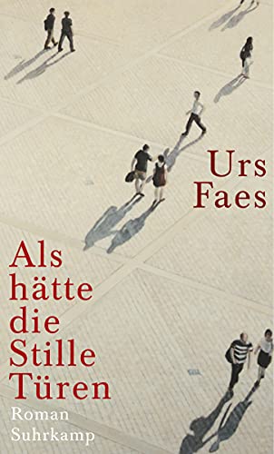 Als hätte die Stille Türen: Roman von Suhrkamp Verlag AG