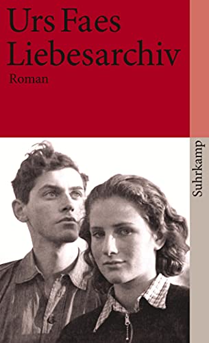 Liebesarchiv: Roman (suhrkamp taschenbuch) von Suhrkamp Verlag AG
