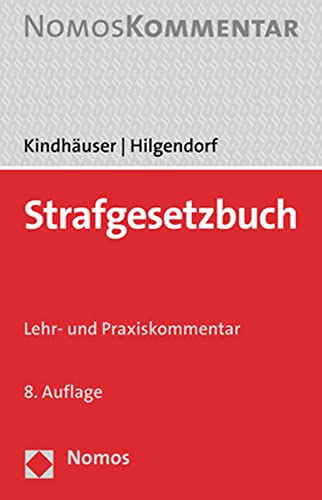Strafgesetzbuch: Lehr- und Praxiskommentar