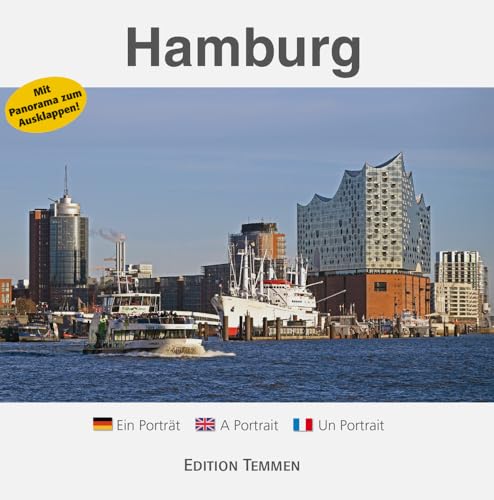 Hamburg: Ein Porträt- A Portrait - Un Portrait: Ein Portrait - A Portrait - Un Portrait von Edition Temmen,